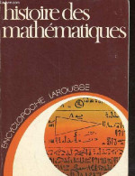 Histoire Des Mathématiques - Collection Encyclopoche Larousse N°21. - Bouveresse Jacques & Itard Jean & Sallé Emile - 19 - Scienza