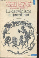 Le Darwinisme Aujourd'hui - Collection Points Sciences N°18. - Chapeville Grassé Jacob Jacquard Ninio Piveteau - 1979 - Ciencia