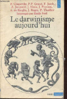 Le Darwinisme Aujourd'hui - Collection Points Sciences N°18. - Chapeville Grassé Jacob Jacquard Ninio Piveteau - 1979 - Scienza