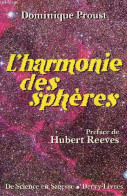 L'harmonie Des Sphères - Collection " De Science En Sagesse ". - Proust Dominique - 1990 - Wetenschap