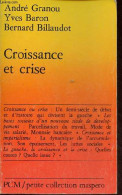 Croissance Et Crise - Petite Collection Maspero N°226. - Granou André & Baron Yves & Billaudot Bernard - 1983 - Histoire