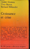 Croissance Et Crise - Petite Collection Maspero N°226. - Granou André & Baron Yves & Billaudot Bernard - 1983 - Geschichte