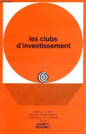 Brochure : Les Clubs D'investissement - Extrait Du Bulletin Mensuel D'informations Financières Et Boursières De La Socié - Economia