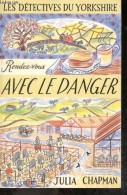 Les Détectives Du Yorkshire - Rendez-Vous Avec Le Danger - Collection La Bete Noire - Une Enquete De Samson Et Delilah,  - Otros & Sin Clasificación