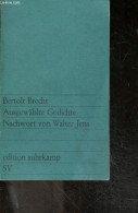 Ausgewahlte Gedichte - Auswahl Von Siegfried Unseld, Nachwort Von Walter Jens - Bertolt Brecht - 1981 - Altri & Non Classificati