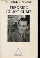 Frédéric Joliot-Curie. - Pinault Michel - 2000 - Biografia