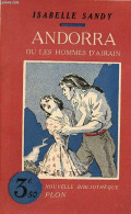 Andorra Ou Les Hommes D'airain - Collection Nouvelle Bibliothèque Plon N°47. - Sandy Isabelle - 1939 - Autres & Non Classés
