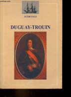 Mémoires - Duguay-Trouin. - Duguay-Trouin - 2000 - Andere & Zonder Classificatie