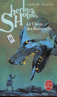 Le Chien Des Baskerville - Collection Le Livre De Poche N°1630. - Sir Conan Doyle Arthur - 2011 - Altri & Non Classificati