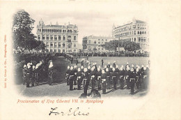 China - HONG KONG - Proclamation Of King Eward VII In 1901 - Publ. Graça & Co.  - Cina (Hong Kong)