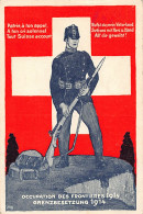 Suisse - Occupation Des Frontières 1914 - Grenzbesetzung 1914 - Patrie à Ton Appel, à Ton Cri Solennel Tout Suisse Accou - Sonstige & Ohne Zuordnung
