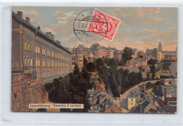 LUXEMBOURG VILLE - Casernes Et Corniche - Ed. P. C. Schoren  - Luxemburg - Town