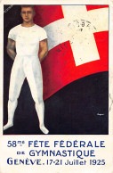 GENÈVE - 58ème Fête Fédérale De Gymnastique Juillet 1925 - Ed. Inconnu - Genève