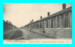 A907 / 073 51 - CHALONS SUR MARNE Quartier Fevrier Logement De La Troupe ( 8e Batterie ) - Châlons-sur-Marne