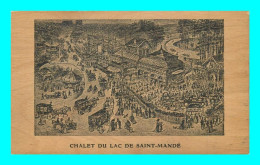 A904 / 115 94 - SAINT MANDE Chalet Du Lac De Saint Mandé ( Carte En Bois ) - Saint Mande