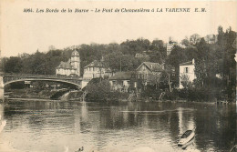 94* LA VARENNE  Le Pont De CHENNEVIERES   RL29,1012 - Autres & Non Classés