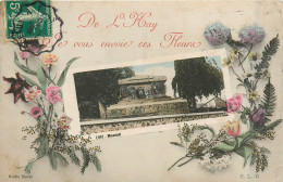 94* L HAY  « je Vous Envoie Ces Fleurs» Monument     RL29,1440 - L'Hay Les Roses