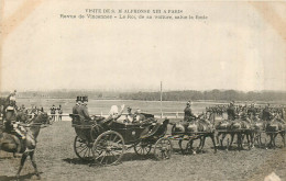 94* VINCENNES – Visite Alphonse III- Le Roi Salue La Foule    RL29,1204 - Barracks