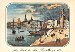 17  LA ROCHELLE  Le Port En 1840        (Scan R/V) N°   16   \MR8074 - La Rochelle