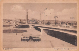 02   SAINT-QUENTIN   Passage Supérieur Le TRAMWAY    (Scan R/V) N°  27   \MR8084 - Saint Quentin