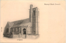 Bourg D Ault - L Eglise - Otros & Sin Clasificación