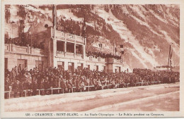 74 - CHAMONIX - J.O. 1924 - Le Public Pendant Un Concours Au Stade Olympique -  éd. Monnier N° 450 - Chamonix-Mont-Blanc