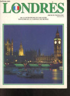 Londres - Edition Francaise / French Edition - Souvenir De La Capitale Du Monde - 134 Illustrations En Couleurs, Plan Du - Geographie
