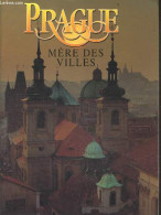 Prague Mere Des Villes - MARIE VITOCHOVA- JINDRICH KEJR- JIRI VSETECKA - 1996 - Geographie