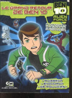 Le Grand Retour De Ben 10 - Ben 10 Alien Force - 2 Histoires Inedites De Ton Heros ! - COLLECTIF - Céline Vielfaure (Tra - Other & Unclassified