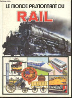 Le Monde Passionnant Du Rail - David Roberts, Philippe Sabathé (Traduction) - 1981 - Otros & Sin Clasificación