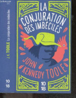 La Conjuration Des Imbeciles - John Kennedy Toole, Jean Pierre Carasso (Trad) - 2017 - Andere & Zonder Classificatie