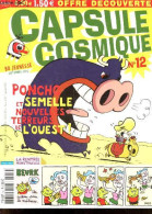Capsule Cosmique N°12 - Septembre 2005- Poncho Et Semelle Nouvelles Terreurs De L'ouest - La Rentree Monstrueuse - Choum - Other Magazines