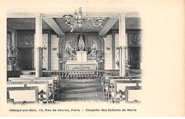 PARIS - Abbaye Aux Bois - Chapelle Des Enfants De Marie - Rue De Sèvres - Très Bon état - Distrito: 16
