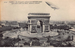 PARIS - Le Dirigeable Militaire " La République " Après Avoir évolué Sur Paris - Très Bon état - Paris (08)