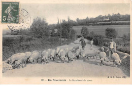En Nivernais - Le Marchand De Porcs - Très Bon état - Other & Unclassified