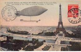 PARIS - Le Dirigeable Militaire " La Ville De Paris " Devant La Tour Eiffel - Très Bon état - District 07