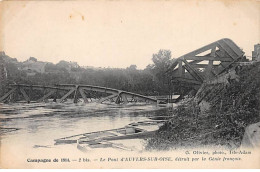 Campagne De 1914 - Le Pont D'AUVERS SUR OISE Détruit Par Le Génie Français - Très Bon état - Auvers Sur Oise