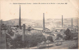 SAINT CHAMOND - Ateliers Des Aciéries De La Marine - Très Bon état - Saint Chamond