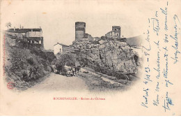 ROCHETAILLEE - Ruines Du Château - Très Bon état - Rochetaillee