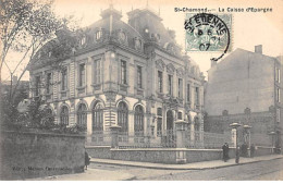 SAINT CHAMOND - La Caisse D'Epargne - Très Bon état - Saint Chamond