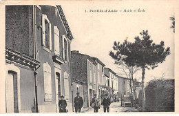 FONTIES D'AUDE - Mairie Et Ecole - Très Bon état - Other & Unclassified