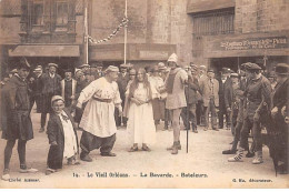 Le Vieil ORLEANS - La Bavarde - Bateleurs - Très Bon état - Orleans