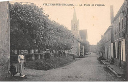 VILLERS SUR THOLON - La Place Et L'Eglise - Très Bon état - Sonstige & Ohne Zuordnung