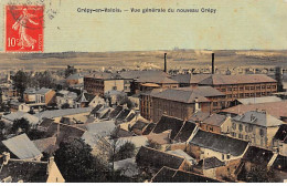 CREPY EN VALOIS - Vue Générale Du Nouveau Crépy - Très Bon état - Crepy En Valois