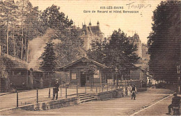 AIX LES BAINS - Gare De REVARD Et Hôtel Bernascon - Très Bon état - Aix Les Bains
