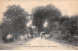 SOUGE LE GANELON - Morte Fontaine - Très Bon état - Other & Unclassified