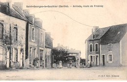 SAINT GEORGES LE GAUTHIER - Arrivée, Route De Fresnay - Très Bon état - Autres & Non Classés