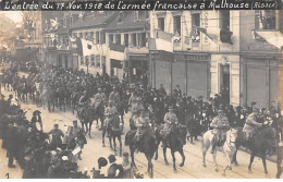 Entrée De L'Armée Française à MULHOUSE Le 17 Nov. 1918 - Très Bon état - Mulhouse