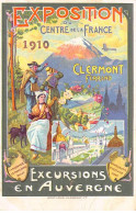 CLERMONT FERRAND - Exposition Du Centre De La France 1910 - Excursion En Auvergne - Très Bon état - Clermont Ferrand