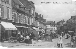 DOULLENS - Le Marché Aux Légumes - Très Bon état - Doullens